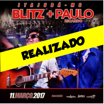 BLITZ + PAULO RICARDO em Itajubá!